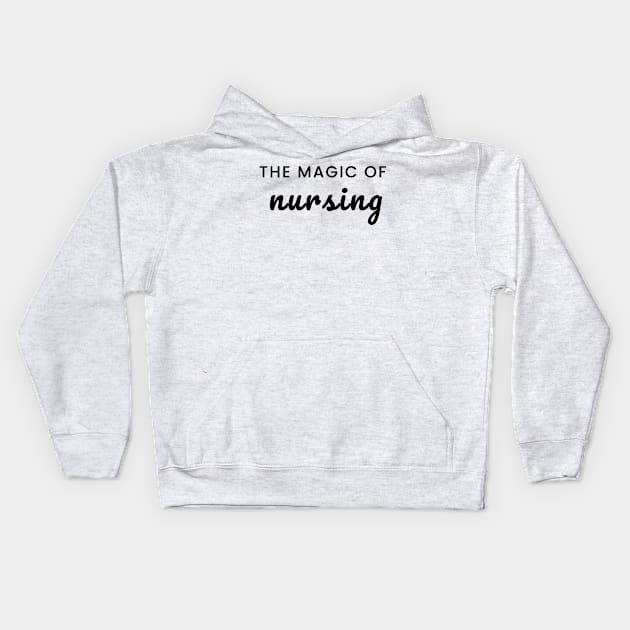 the magic of nursing nursing Kids Hoodie by YM-SHOP